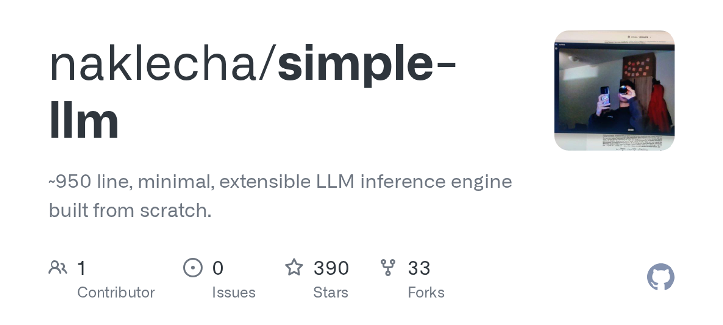 naklecha/simple-llm: ~950 line, minimal, extensible LLM inference engine built from scratch.